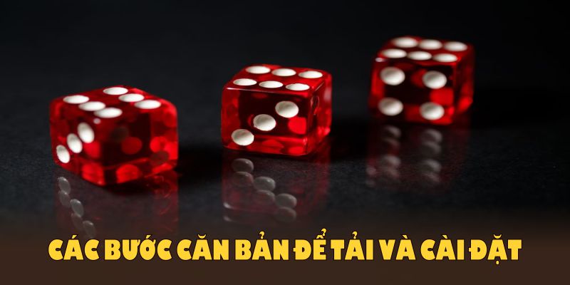  Các bước căn bản để tải và cài đặt tool tài xỉu an toàn